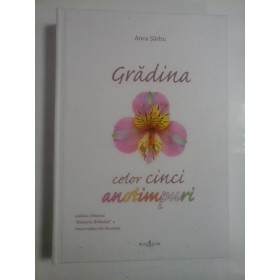 GRADINA CELOR CINCI ANOTIMPURI - ANCA SARBA (Gradina Botanica din Bucuresti)